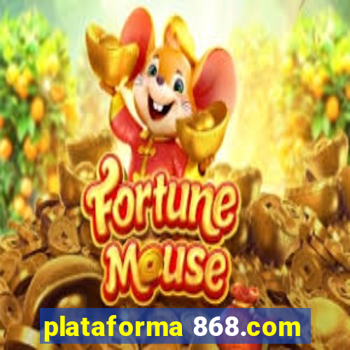 plataforma 868.com